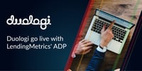 Duologi go live with LendingMetrics' ADP