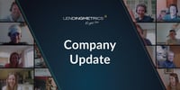 LendingMetrics Company Update